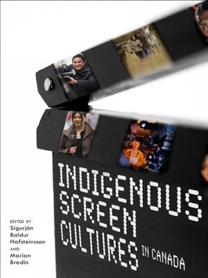 cover image of Indigenous Screen Cultures in Canada